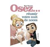 Osez Réussir votre nuit de noces