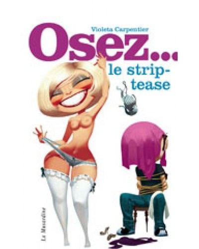 Osez le strip tease