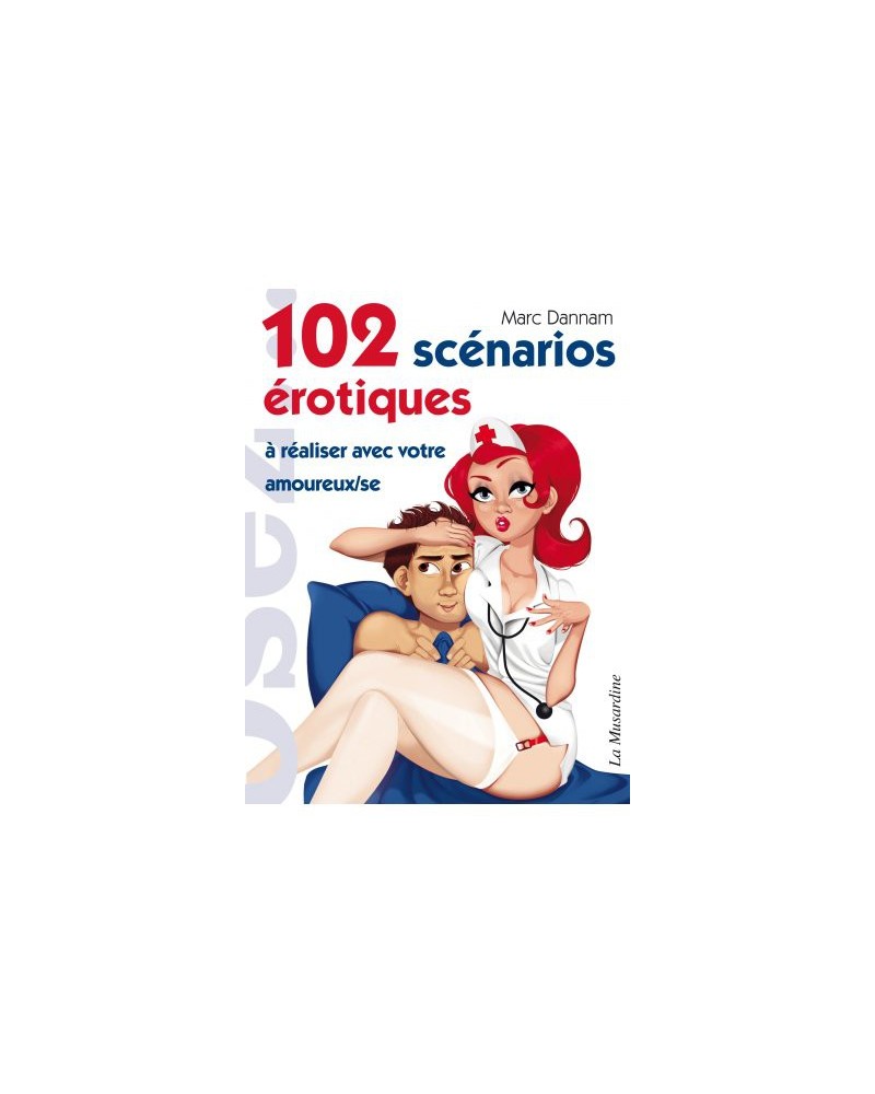 102 Scénarios érotiques