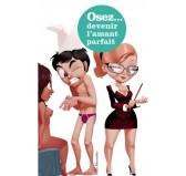 Osez devenir l'amant parfait Osez devenir l'amant parfait